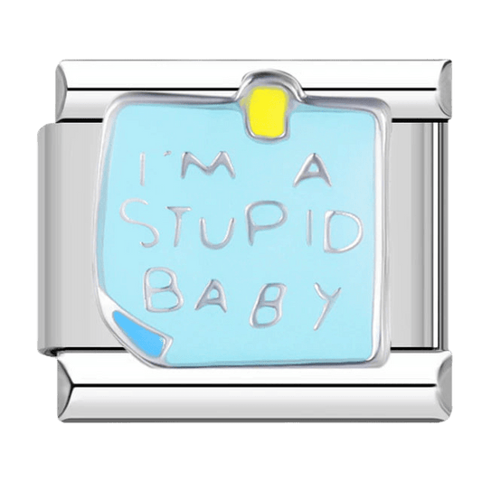 Je suis un bébé idiot
