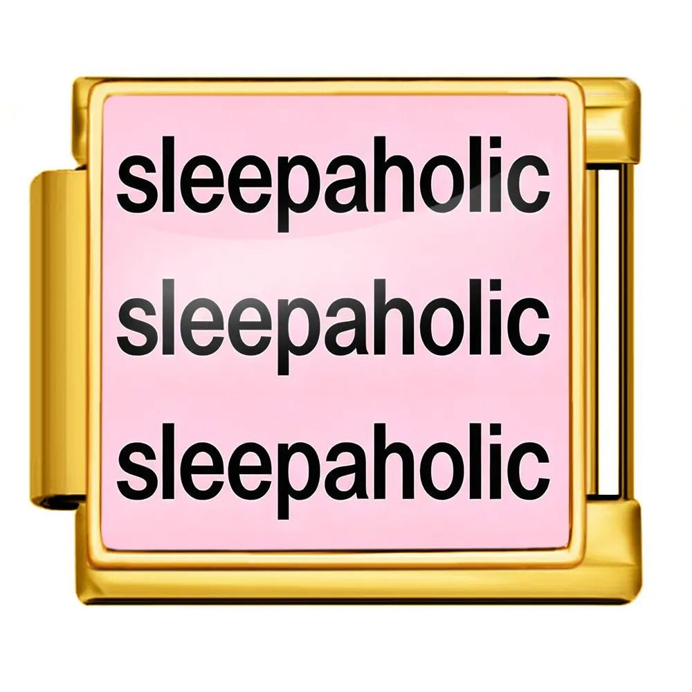 Sleepaholic